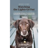 Bessie's Story - Watching the Lights Go Out