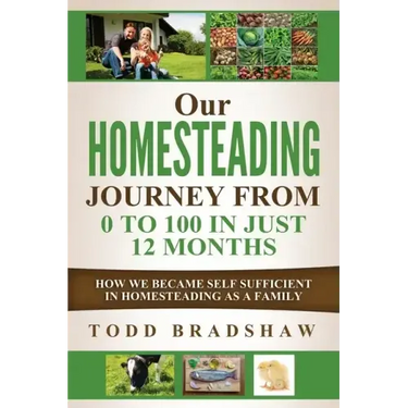 Our Homesteading Journey From 0 to 100 In Just 12 Months: How We Became Self Sufficient In Homesteading As a Family
