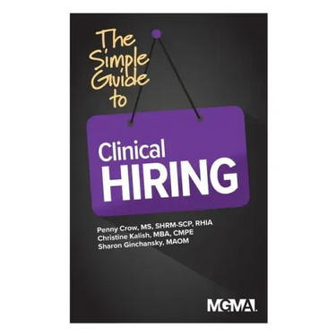 The Simple Guide to Clinical Hiring