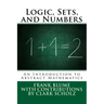 Logic, Sets, and Numbers: An Introduction to Abstract Mathematics