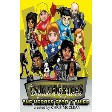 The CrimeFighters: The Heroes Stop a Thief
