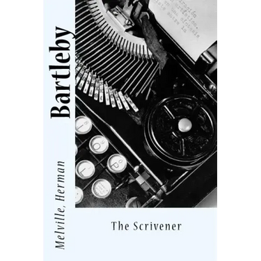 Bartleby: The Scrivener