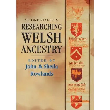 Second Stages in Researching Welsh Ancestry