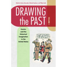 Drawing the Past, Volume 1: Comics and the Historical Imagination in the United States