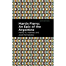 Martín Fierro: An Epic of the Argentine