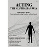 Acting The Australian Way