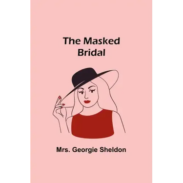 The Masked Bridal
