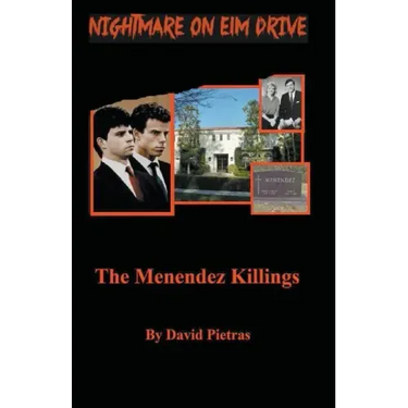 A Nightmare on Elm Drive The Menendez Killings