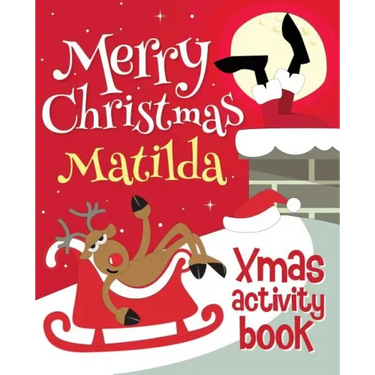 Merry Christmas Matilda - Xmas Activity Book: (Personalized Children's Activity Book)