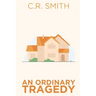 An Ordinary Tragedy