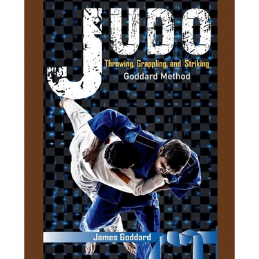 Judo: Throwing, Grappling and Striking