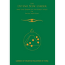 The Divine New Order and the Dawn of the First Stage of Light and Life