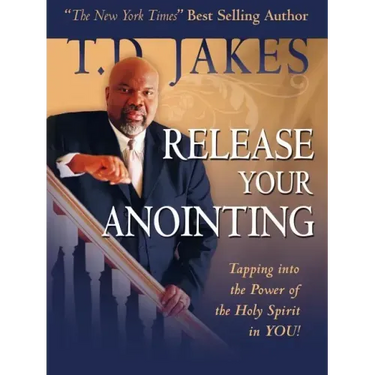 Release Your Anointing: Tapping the Power of the Holy Spirit in You!