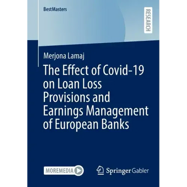 The Effect of Covid-19 on Loan Loss Provisions and Earnings Management of European Banks