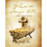 Whom the Manger Holds