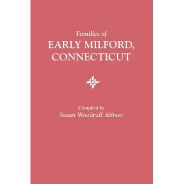 Families of Early Milford, Connecticut