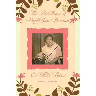The Pink House of Purple Yam Preserves & Other Poems