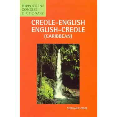 Creole-English/English-Creole (Caribbean) Concise Dictionary