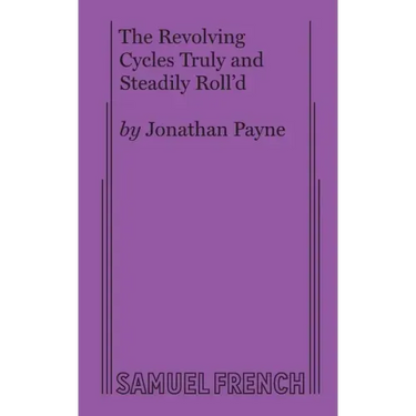 The Revolving Cycles Truly and Steadily Roll'd
