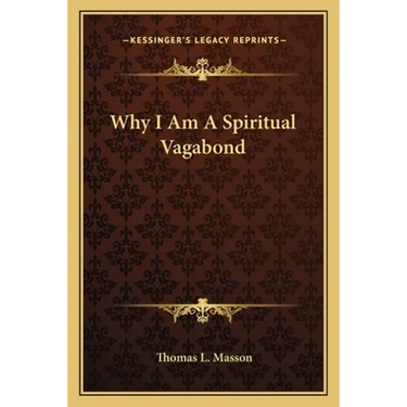 Why I Am A Spiritual Vagabond