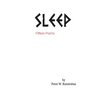 SLEEP (fifteen poems)