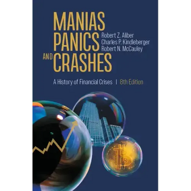 Manias, Panics, and Crashes: A History of Financial Crises