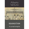 Iranistan: A cursed empire