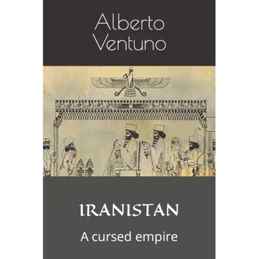 Iranistan: A cursed empire