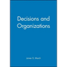 Decisions and Organizations