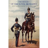 History of the Royal Artillery from the Indian Mutiny to the Great War: Volume II 1899-1914