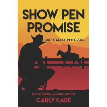 Show Pen Promise: In The Reins Equestrian Romance Series Book 3