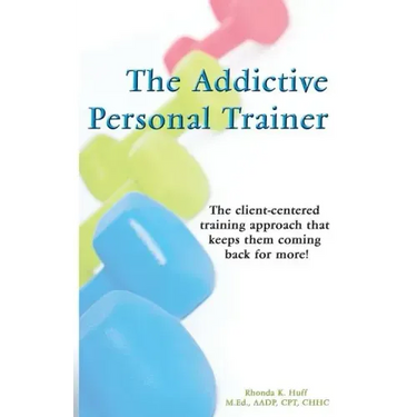 The Addictive Personal Trainer