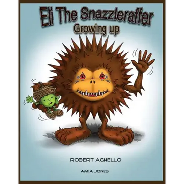 Eli The Snazzleraffer-Growing Up.