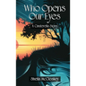 Who Opens Our Eyes: A Cinderella Story