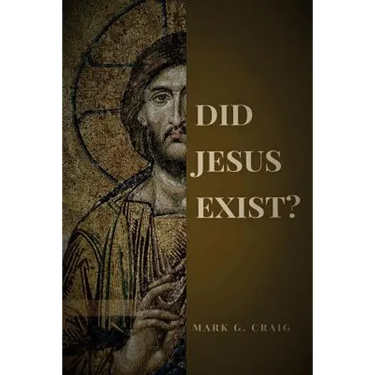 Did Jesus Exist?: Rediscovering the Historical Jesus