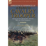 Impressions & Experiences of a French Cavalry Trooper During the First World War, 1914-15, With the 22nd Dragoons