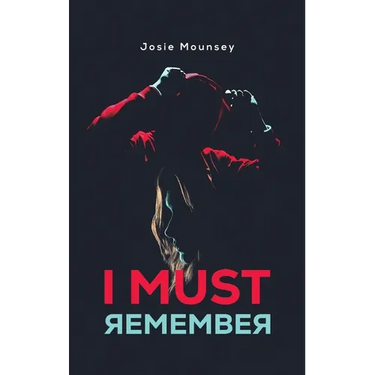 I Must Remember
