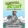 Survival Scout: Lost in the Mountains