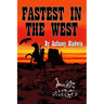Fastest in the West