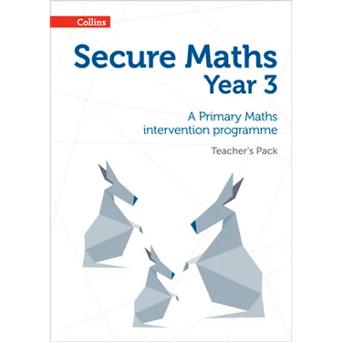 Secure Year 3 Maths Teacher's Pack: A Primary Maths intervention programme