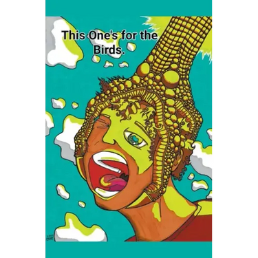 This One's for the Birds