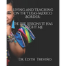 Living and Teaching on the Texas-Mexico Border: The Life Lessons It Has Taught Me