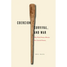 Coercion, Survival, and War: Why Weak States Resist the United States