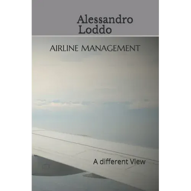 Airline Management: A different View