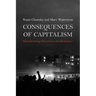 Consequences of Capitalism: Manufacturing Discontent and Resistance