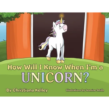 How Will I Know When I'm a Unicorn?