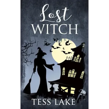 Lost Witch (Torrent Witches Cozy Mysteries #9)