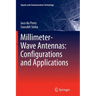 Millimeter-Wave Antennas: Configurations and Applications