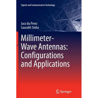 Millimeter-Wave Antennas: Configurations and Applications