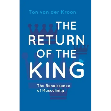 The Return of the King: A Renaissance of Masculinity